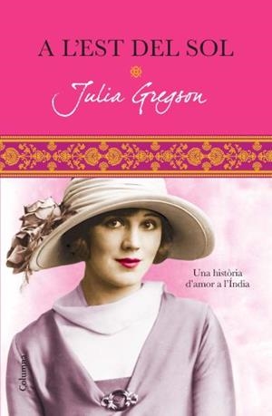 A L'EST DEL SOL (COLUMNA 866) | 9788466413152 | GREGSON, JULIA | Llibreria Aqualata | Comprar llibres en català i castellà online | Comprar llibres Igualada