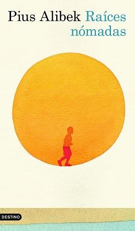 RAICES NOMADAS | 9788423343843 | ALIBEK, PIUS | Llibreria Aqualata | Comprar libros en catalán y castellano online | Comprar libros Igualada