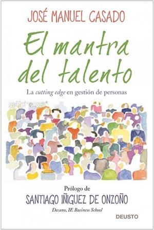 MANTRA DEL TALENTO, EL. LA CUTTING EDGE EN GESTION DE PERSON | 9788423427956 | CASADO, JOSE MANUEL | Llibreria Aqualata | Comprar llibres en català i castellà online | Comprar llibres Igualada