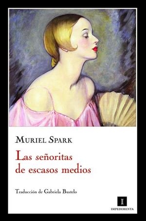 SEÑORITAS DE ESCASOS MEDIOS, LAS | 9788415130055 | SPARK, MURIEL | Llibreria Aqualata | Comprar llibres en català i castellà online | Comprar llibres Igualada