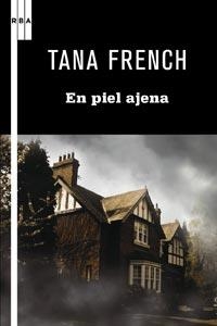 EN PIEL AJENA (SERIE NEGRA 89) | 9788498678932 | FRENCH, TARA | Llibreria Aqualata | Comprar llibres en català i castellà online | Comprar llibres Igualada