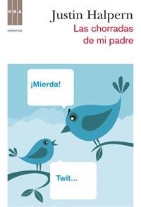 CHORRADAS DE MI PADRE, LAS | 9788498678970 | HALPERN, JUSTIN | Llibreria Aqualata | Comprar libros en catalán y castellano online | Comprar libros Igualada