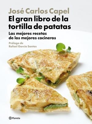 GRAN LIBRO DE LA TORTILLA DE PATATAS, EL | 9788408094470 | CAPEL, JOSE CARLOS | Llibreria Aqualata | Comprar llibres en català i castellà online | Comprar llibres Igualada