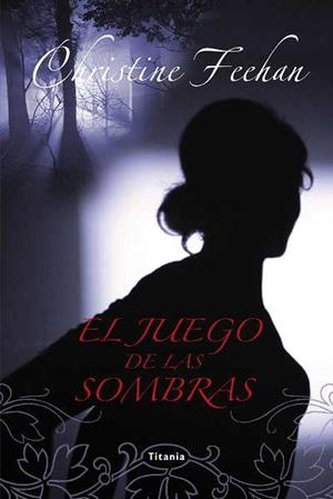 JUEGO DE LAS SOMBRAS, EL (ROMANTICA PARANORMAL) | 9788496711990 | FEEHAN, CHRISTINE | Llibreria Aqualata | Comprar llibres en català i castellà online | Comprar llibres Igualada
