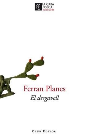 DESGAVELL, EL | 9788473291538 | PLANES, FERRAN | Llibreria Aqualata | Comprar llibres en català i castellà online | Comprar llibres Igualada