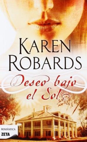 DESEO BAJO EL SOL (ROMANTICA 271) | 9788498724622 | ROBARDS, KAREN | Llibreria Aqualata | Comprar libros en catalán y castellano online | Comprar libros Igualada