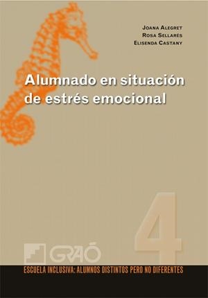 ALUMNADO EN SITUACION DE ESTRES EMOCIONAL | 9788478279456 | AAVV | Llibreria Aqualata | Comprar libros en catalán y castellano online | Comprar libros Igualada