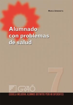 ALUMNADO CON PROBLEMAS DE SALUD | 9788478279715 | SANJUAN URMENETA, JOSE MARIA | Llibreria Aqualata | Comprar libros en catalán y castellano online | Comprar libros Igualada