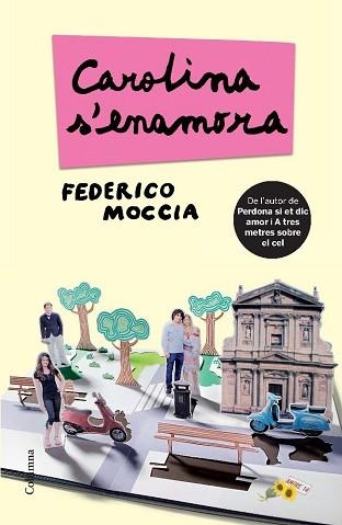 CAROLINA S'ENAMORA (COLUMNA 867) | 9788466413312 | MOCCIA, FEDERICO | Llibreria Aqualata | Comprar libros en catalán y castellano online | Comprar libros Igualada