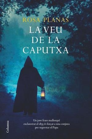 VEU DE LA CAPUTXA, LA (COLUMNA 856) | 9788466410809 | PLANAS, ROSA | Llibreria Aqualata | Comprar llibres en català i castellà online | Comprar llibres Igualada