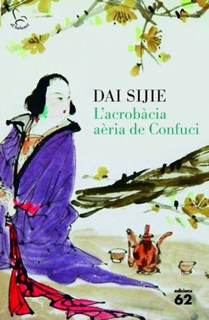 ACROBACIA AERIA DE CONFUCI, L' (BALANCI 647) | 9788429767407 | SIJIE, DAI | Llibreria Aqualata | Comprar llibres en català i castellà online | Comprar llibres Igualada