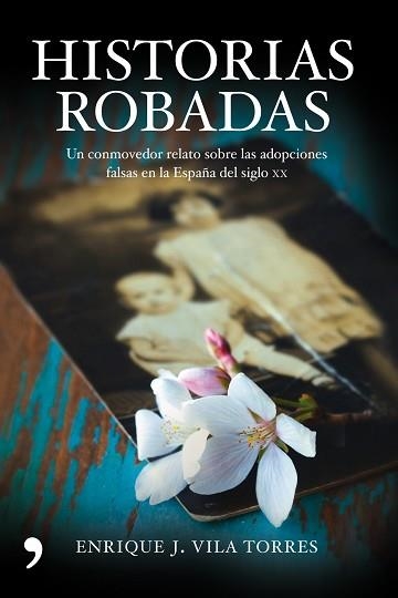 HISTORIAS ROBADAS | 9788484609483 | VILA TORRES, ENRIQUE J | Llibreria Aqualata | Comprar libros en catalán y castellano online | Comprar libros Igualada