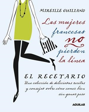 MUJERES FRANCESAS NO PIERDEN EL TIPO, LAS | 9788403101371 | GUILIANO, MIREILLE | Llibreria Aqualata | Comprar libros en catalán y castellano online | Comprar libros Igualada