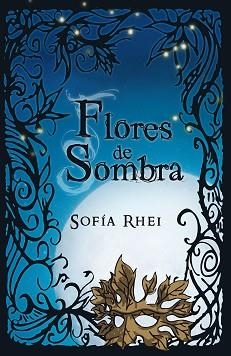 FLORES DE SOMBRA | 9788420406923 | RHEI, SOFIA | Llibreria Aqualata | Comprar libros en catalán y castellano online | Comprar libros Igualada