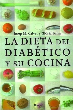 DIETA DEL DIABETICO Y SU COCINA, LA | 9788425414398 | CALVET, JOSEP MARIA / BALIU, GLORIA  I ALTRES | Llibreria Aqualata | Comprar libros en catalán y castellano online | Comprar libros Igualada