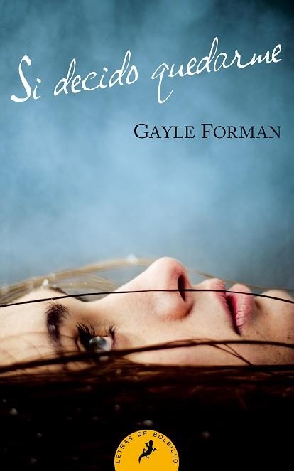 SI DECIDO QUEDARME (LETRAS DE BOLSILLO 100) | 9788498383461 | FORMAN, GAYLE | Llibreria Aqualata | Comprar llibres en català i castellà online | Comprar llibres Igualada