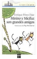 MININO Y MICIFUZ SON GRANDES AMIGOS (B.V.BLANCO 82) | 9788434870444 | PEREZ DIAZ, ENRIQUE | Llibreria Aqualata | Comprar libros en catalán y castellano online | Comprar libros Igualada