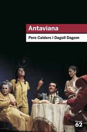ANTAVIANA (EDUCACIO 62) | 9788492672981 | CALDERS, PERE / DAGOLL DAGOM | Llibreria Aqualata | Comprar llibres en català i castellà online | Comprar llibres Igualada