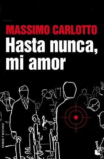 HASTA NUNCA, MI AMOR (BOOKET 2342) | 9788496580695 | CARLOTTO, MASSIMO | Llibreria Aqualata | Comprar libros en catalán y castellano online | Comprar libros Igualada
