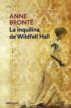 INQUILINA DE WILDFELL HALL, LA (CLASICA) | 9788499082882 | BRONTE,ANNE | Llibreria Aqualata | Comprar libros en catalán y castellano online | Comprar libros Igualada