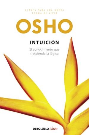 INTUICION (CLAVE) | 9788499081410 | OSHO | Llibreria Aqualata | Comprar llibres en català i castellà online | Comprar llibres Igualada