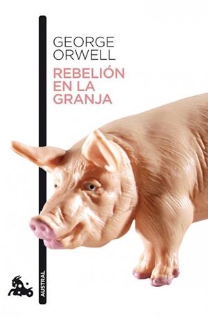 REBELION EN LA GRANJA (AUSTRAL 573) | 9788423342341 | ORWELL, GEORGE | Llibreria Aqualata | Comprar libros en catalán y castellano online | Comprar libros Igualada
