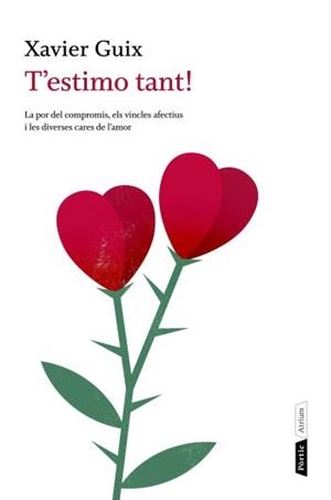 T'ESTIMO TANT! ELS ESTILS AFECTIUS I LA POR DEL COMPROMIS | 9788498091717 | GUIX, XAVIER | Llibreria Aqualata | Comprar libros en catalán y castellano online | Comprar libros Igualada