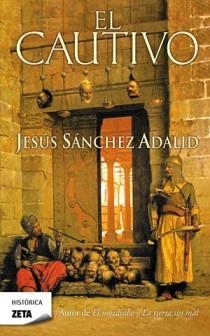 CAUTIVO, EL (HISTORICA 272) | 9788498724769 | SANCHEZ ADALID, JESUS | Llibreria Aqualata | Comprar llibres en català i castellà online | Comprar llibres Igualada