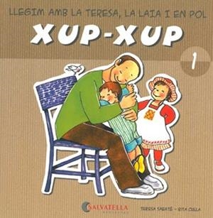 XUP-XUP 1 | 9788484125693 | SABATE, TERESA / CULLA, RITA | Llibreria Aqualata | Comprar libros en catalán y castellano online | Comprar libros Igualada
