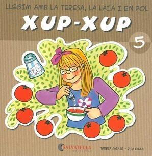 XUP-XUP 5 | 9788484125730 | SABATE, TERESA / CULLA, RITA | Llibreria Aqualata | Comprar libros en catalán y castellano online | Comprar libros Igualada