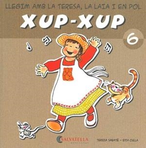 XUP-XUP 6 | 9788484125747 | SABATE, TERESA / CULLA, RITA | Llibreria Aqualata | Comprar libros en catalán y castellano online | Comprar libros Igualada
