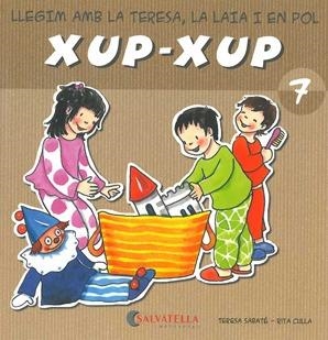 XUP-XUP 7 | 9788484125754 | SABATE, TERESA/ CULLA, RITA | Llibreria Aqualata | Comprar libros en catalán y castellano online | Comprar libros Igualada