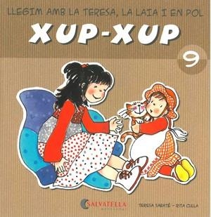 XUP-XUP 9 | 9788484125778 | SABATE, TERESA / CULLA, RITA | Llibreria Aqualata | Comprar libros en catalán y castellano online | Comprar libros Igualada