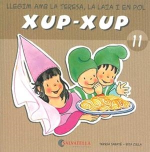 XUP-XUP 11 | 9788484125792 | SABATE, TERESA / CULLA, RITA | Llibreria Aqualata | Comprar libros en catalán y castellano online | Comprar libros Igualada