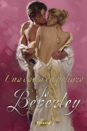 UNA DAMA EN PELIGRO | 9788492916016 | BEVERLY, JO | Llibreria Aqualata | Comprar libros en catalán y castellano online | Comprar libros Igualada