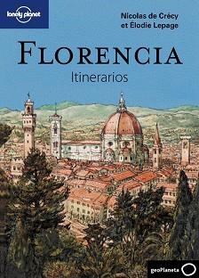 FLORENCIA ITINERARIOS (LONELY PLANET) | 9788408096726 | DE CRECY, NICOLAS / LEPAGE, ELODIE | Llibreria Aqualata | Comprar libros en catalán y castellano online | Comprar libros Igualada