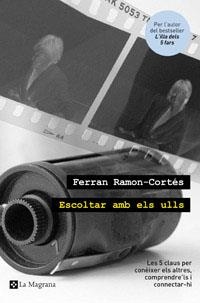 ESCOLTAR AMB ELS ULLS | 9788482649535 | RAMON-CORTES, FERRAN | Llibreria Aqualata | Comprar libros en catalán y castellano online | Comprar libros Igualada