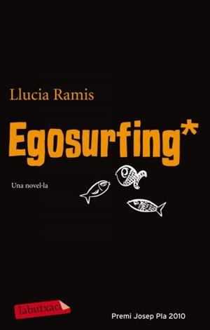 EGOSURFING (LABUTXACA) | 9788499302546 | RAMIS, LLUCIA | Llibreria Aqualata | Comprar llibres en català i castellà online | Comprar llibres Igualada