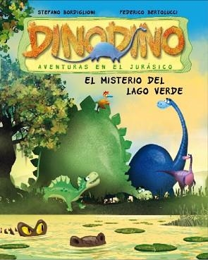 DINODINO 5. EL MISTERIO DEL LAGO VERDE | 9788448831561 | BORDIGLIONI, STEFANO / BERTOLUCCI, FEDERICO | Llibreria Aqualata | Comprar libros en catalán y castellano online | Comprar libros Igualada