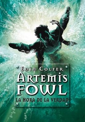ARTEMIS FOWL 7, LA HORA DE LA VERDAD | 9788484417033 | COLFER, EOIN | Llibreria Aqualata | Comprar libros en catalán y castellano online | Comprar libros Igualada