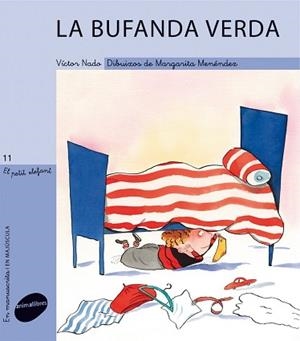 BUFANDA VERDA, LA (PETIT ELEFANT 11) - PAL I LLIGADA | 9788415095026 | NADO, VICTOR / MENENDEZ, MARGARITA | Llibreria Aqualata | Comprar llibres en català i castellà online | Comprar llibres Igualada