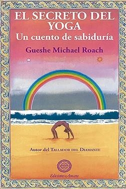 SECRETO DEL YOGA, EL | 9788495094186 | ROACH,  GUESHE MICHAEL | Llibreria Aqualata | Comprar libros en catalán y castellano online | Comprar libros Igualada