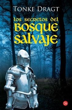 SECRETOS DEL BOSQUE SALVAJE, LOS (PL 393/2) | 9788466318075 | DRAGT, TONKE | Llibreria Aqualata | Comprar llibres en català i castellà online | Comprar llibres Igualada