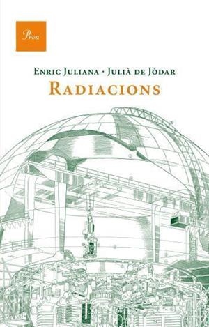 RADIACIONS (A TOT VENT 554) | 9788475882185 | JULIANA, ENRIC / DE JODAR, JULIA | Llibreria Aqualata | Comprar libros en catalán y castellano online | Comprar libros Igualada