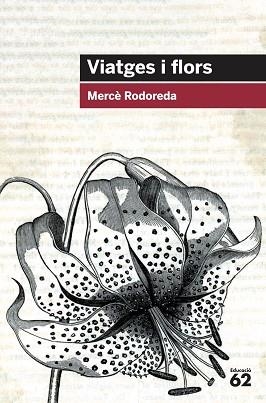 VIATGES I FLORS (EDUCAULA 69) | 9788492672943 | RODOREDA, MERCE | Llibreria Aqualata | Comprar libros en catalán y castellano online | Comprar libros Igualada