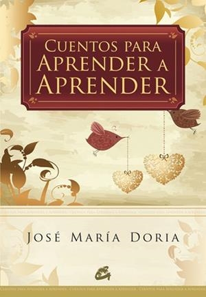 CUENTOS PARA APRENDER A APRENDER | 9788484453451 | DORIA, JOSE MARIA | Llibreria Aqualata | Comprar libros en catalán y castellano online | Comprar libros Igualada