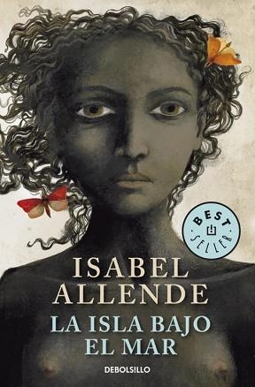 ISLA BAJO EL MAR, LA (BEST SELLER 168/17) | 9788499087603 | ALLENDE, ISABEL | Llibreria Aqualata | Comprar llibres en català i castellà online | Comprar llibres Igualada
