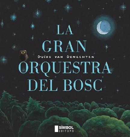 GRAN ORQUESTRA DEL BOSC, LA (ALBUM IL·LUSTRAT) | 9788495987761 | VAN GENECHTEN, GUIDO | Llibreria Aqualata | Comprar libros en catalán y castellano online | Comprar libros Igualada