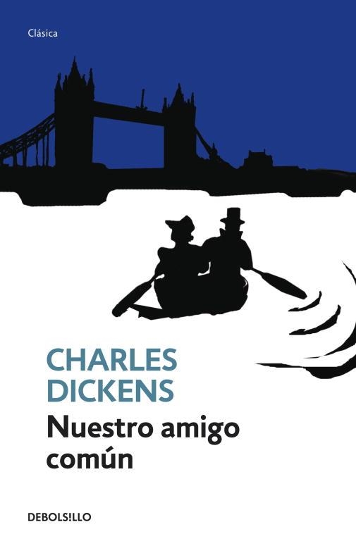 NUESTRO AMIGO COMUN (CONTEMPORANEA) | 9788499088006 | DICKENS, CHARLES | Llibreria Aqualata | Comprar llibres en català i castellà online | Comprar llibres Igualada