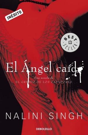 ANGEL CAIDO, EL. GREMIO DE LOS CAZADORES 1 (BESTSELLER 898/1 | 9788499088891 | SINGH, NALINI | Llibreria Aqualata | Comprar llibres en català i castellà online | Comprar llibres Igualada
